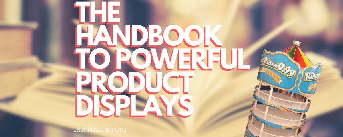 The Handbook to Powerful Product Displays