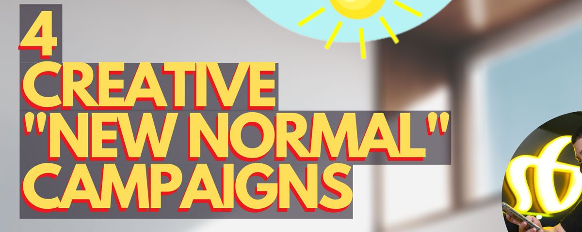 4 Creative Pandemic Campaigns That Were Absolutely Genius