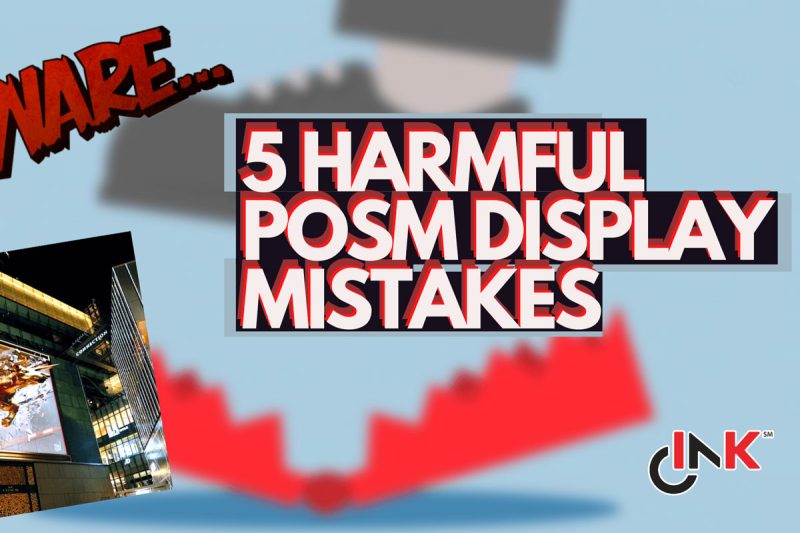 5 Most Harmful POSM Display Mistakes For Your Brand