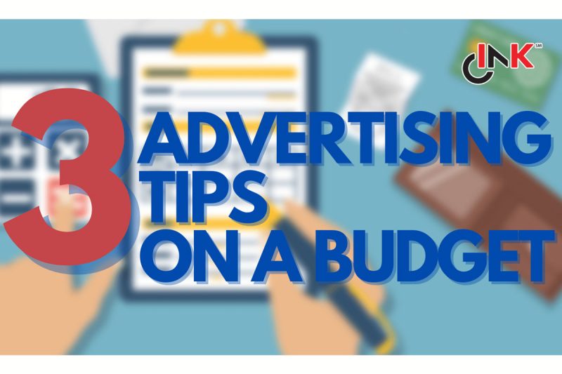 3 Advertising Tips for Those on a Budget