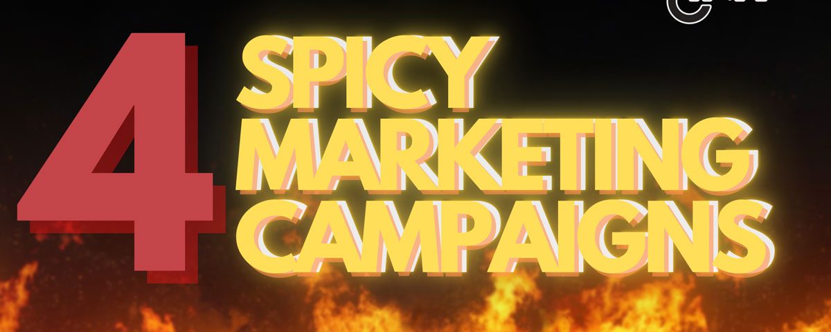 4 Spicy Marketing Campaigns for #Savage Brands